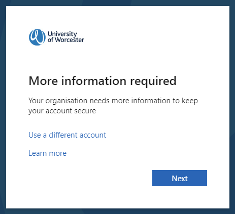 University of Worcester Microsoft 365 Sign in box displaying the message 'More information required'
